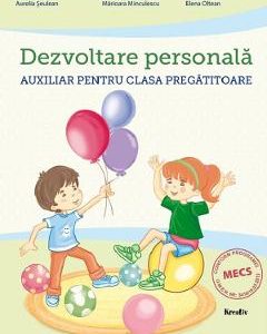 Dezvoltare personala - Clasa Pregatitoare - Aurelia Seulean