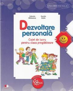 Dezvoltare personala - Clasa pregatitoare - Caiet - Gabriela Barbulescu