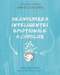 Dezvoltarea inteligentei emotionale a copiilor - Linda Lantieri