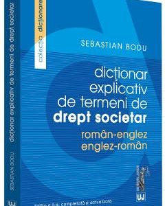 Dictionar explicativ de termeni de drept societar roman-englez
