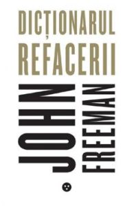 Dictionarul refacerii - John Freeman, Dezvoltare Personala
