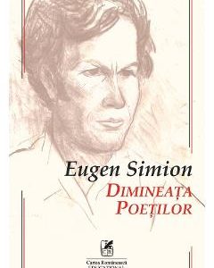 Dimineata poetilor - Eugen Simion