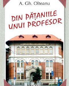 Din pataniile unui profesor - A. Gh. Olteanu