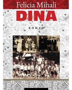 Dina - Felicia Mihali, Beletristica – ofertă, preț și specificații