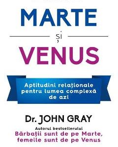 Dincolo de Marte si Venus - John Gray