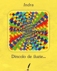 Dincolo de iluzie... - Indra