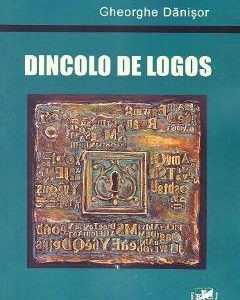 Dincolo de logos - Gheorghe Danisor