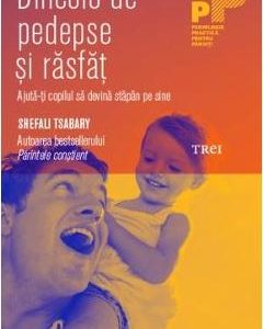 Dincolo de pedepse si rasfat - Shefali Tsabary