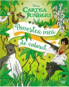 Disney: Cartea junglei. Povestea mea de colorat - Rudyard Kipling