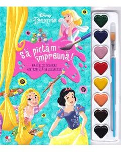 Disney. Printese. Sa pictam impreuna! Carte de colorat cu pensula si acuarele