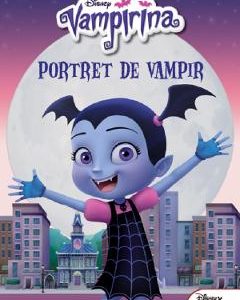 Disney. Vampirina: Portret de vampir