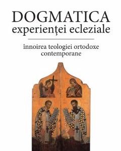 Dogmatica experientei ecleziale - Karl Christian Felmy