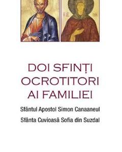 Doi sfinti ocrotitori ai familiei - Sfantul Apostol Simon Canaaneul