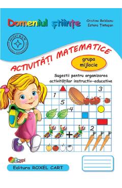 Domeniul stiinte. Activitati matematice: Grupa mijlocie - Cristina Beldianu
