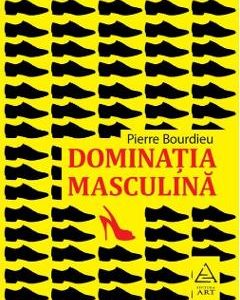 Dominatia masculina - Pierre Bourdieu