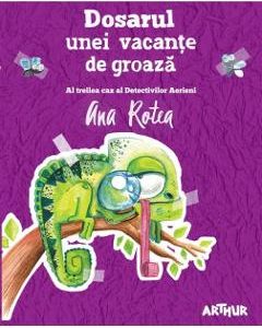 Dosarul unei vacante de groaza - Ana Rotea