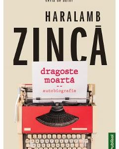 Dragoste moarta - Haralamb Zinca