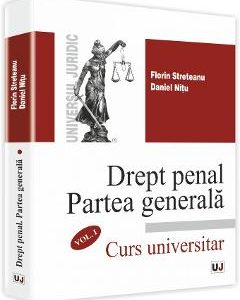 Drept Penal. Partea Generala Vol.1 - Florin Streteanu