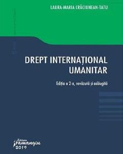 Drept international umanitar Ed.2 - Laura Maria Craciunean-Tatu