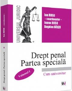 Drept penal. Partea speciala. Vol.1 - Ion Rusu