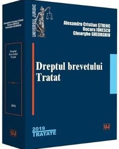 Dreptul brevetului. Tratat - Alexandru Cristian Strenc