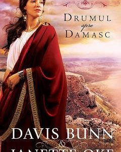 Drumul Spre Damasc - Davis Bunn