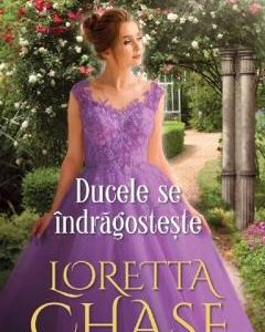 Ducele se indragosteste - Loretta Chase