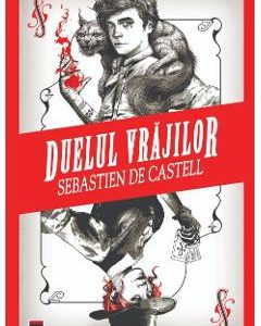 Duelul vrajilor - Sebastien de Castell
