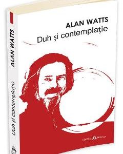 Duh si contemplatie - Alan Watts