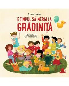 E timpul sa mergi la gradinita - Anna Sojka