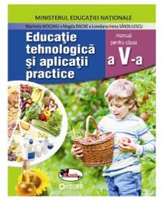 Educatie Tehnologica si aplicatii practice - Clasa 5 + Cd - Manual - Marinela Mocanu
