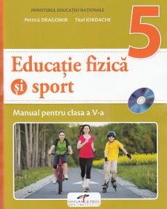 Educatie fizica si sport - Clasa 5 - Manual + CD - Petrica Dragomir