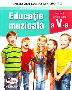 Educatie muzicala - Clasa 5 - Anca Toader