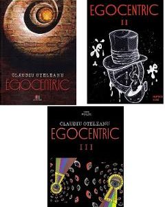 Egocentric. Vol. 1+2+3 - Claudiu Oteleanu