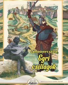 Egri csillagok - Gardonyi Geza