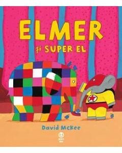 Elmer si Super El - David McKee