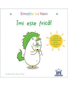 Emotiile lui Noni. Imi este frica! - Aurelie Chien Chow Chine