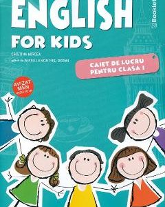 English for Kids - Clasa 1 - Caiet - Cristina Mircea