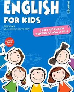 English for kids - Clasa 3 - Caiet - Rodica Dinca