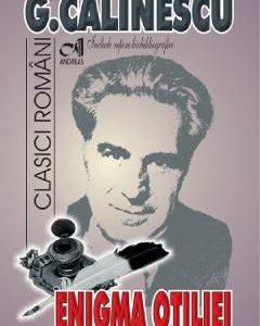 Enigma Otiliei - George Calinescu