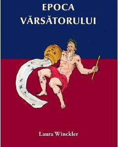 Epoca varsatorului - Laura Winckler