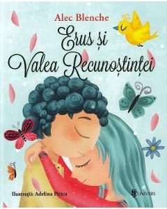 Erus si Valea Recunostintei - Alec Blenche