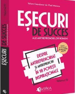 Esecuri de succes ale antreprenorilor romani Vol.4 - Vlad Mocanu