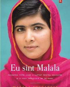 Eu sunt Malala - Malala Yousafzai