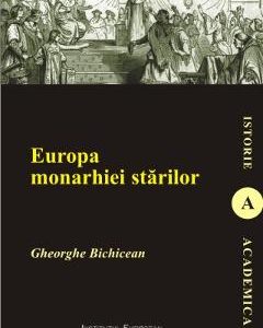 Europa Monarhiei Starilor - Gheorghe Bichicean