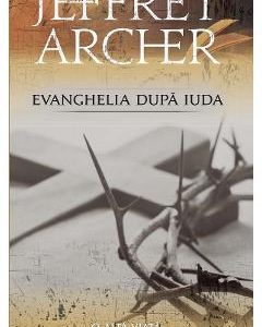 Evanghelia dupa Iuda - Jeffrey Archer