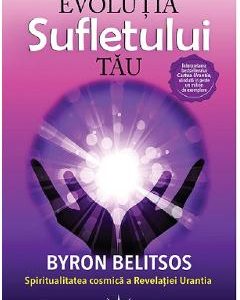 Evolutia sufletului tau - Byron Belitsos