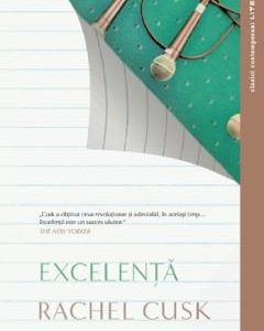Excelenta - Rachel Cusk