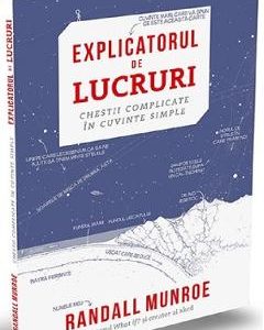 Explicatorul de lucruri - Randall Munroe