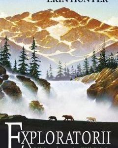 Exploratorii Vol.4: Ultimul pas in salbaticie - Erin Hunter